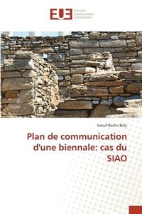 bokomslag Plan de communication d'une biennale: cas du SIAO