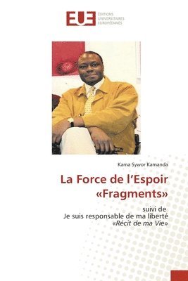 bokomslag Force de l'Espoir Fragments