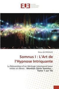 bokomslag Somnus I: L'Art de l'Hypnose Intriquante