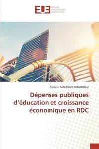 bokomslag Dpenses publiques d'ducation et croissance conomique en RDC