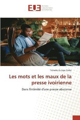 bokomslag Les mots et les maux de la presse ivoirienne