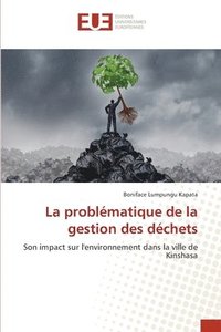 bokomslag La problmatique de la gestion des dchets