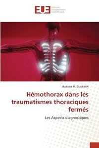 bokomslag Hmothorax dans les traumatismes thoraciques ferms