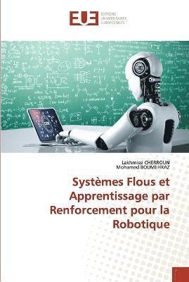 bokomslag Systmes Flous et Apprentissage par Renforcement pour la Robotique