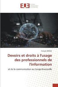 bokomslag Devoirs et droits  l'usage des professionnels de l'information