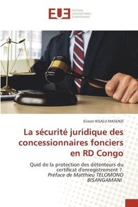 bokomslag La scurit juridique des concessionnaires fonciers en RD Congo