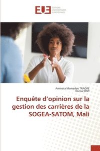 bokomslag Enqute d'opinion sur la gestion des carrires de la SOGEA-SATOM, Mali