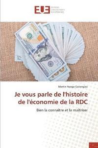 bokomslag Je vous parle de l'histoire de l'conomie de la RDC