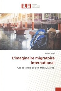bokomslag L'imaginaire migratoire international