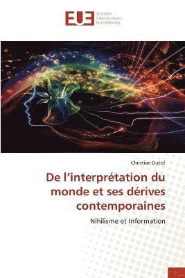 De l'interprtation du monde et ses drives contemporaines 1