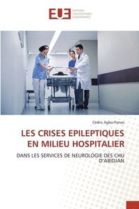 bokomslag Les Crises Epileptiques En Milieu Hospitalier