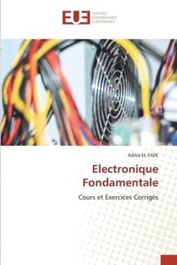 bokomslag Electronique Fondamentale