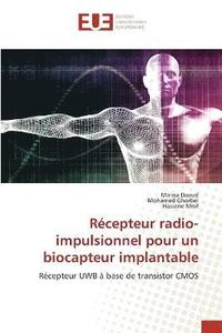 bokomslag Rcepteur radio-impulsionnel pour un biocapteur implantable