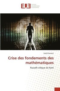 bokomslag Crise des fondements des mathmatiques