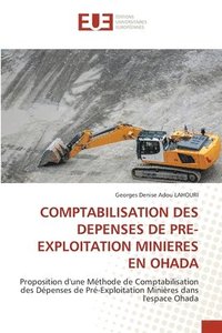 bokomslag Comptabilisation Des Depenses de Pre-Exploitation Minieres En Ohada