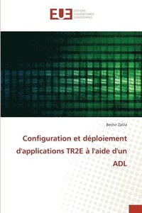 bokomslag Configuration et dploiement d'applications TR2E  l'aide d'un ADL