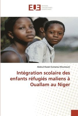 bokomslag Intgration scolaire des enfants rfugis maliens  Ouallam au Niger