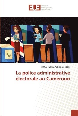 bokomslag La police administrative lectorale au Cameroun