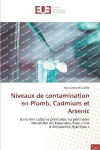 bokomslag Niveaux de contamination en Plomb, Cadmium et Arsenic