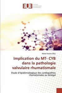 bokomslag Implication du MT- CYB dans la pathologie valvulaire rhumatismale