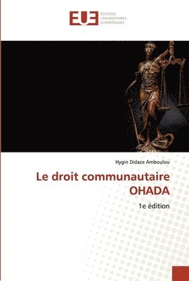 Le droit communautaire OHADA 1