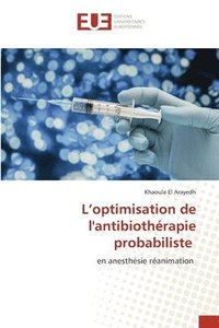 bokomslag L'optimisation de l'antibiothrapie probabiliste