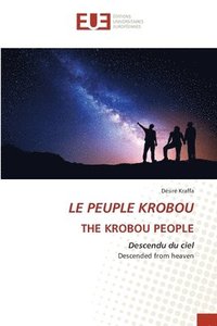 bokomslag Le Peuple Krobou the Krobou People