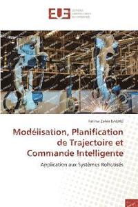 bokomslag Modlisation, Planification de Trajectoire et Commande Intelligente
