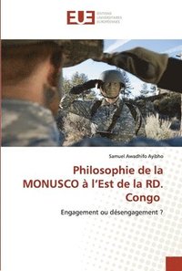 bokomslag Philosophie de la MONUSCO  l'Est de la RD. Congo