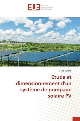 Etude et dimensionnement d'un systme de pompage solaire PV 1