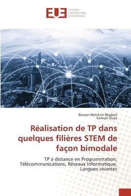 bokomslag Ralisation de TP dans quelques filires STEM de faon bimodale