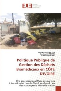 bokomslag Politique Publique de Gestion des Dchets Biomdicaux en CTE D'IVOIRE