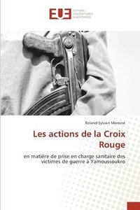 bokomslag Les actions de la Croix Rouge