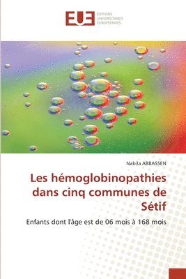 bokomslag Les hémoglobinopathies dans cinq communes de Sétif
