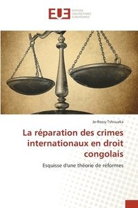 bokomslag La rparation des crimes internationaux en droit congolais