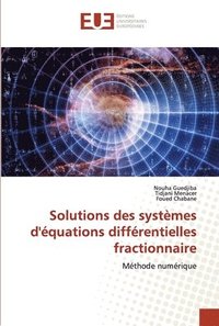 bokomslag Solutions des systmes d'quations diffrentielles fractionnaire