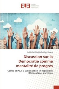 bokomslag Discussion sur la Dmocratie comme mentalit de progrs