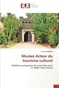 bokomslag Musees Acteur du tourisme culturel