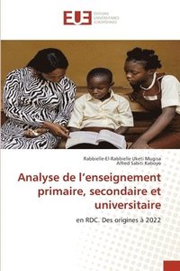 bokomslag Analyse de l'enseignement primaire, secondaire et universitaire