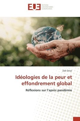 bokomslag Idologies de la peur et effondrement global