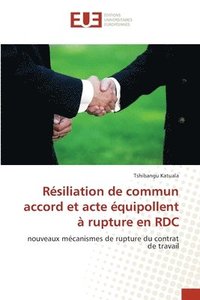 bokomslag Rsiliation de commun accord et acte quipollent  rupture en RDC