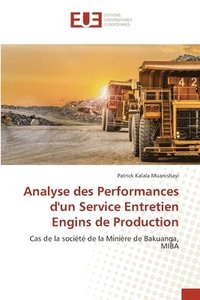 bokomslag Analyse des Performances d'un Service Entretien Engins de Production