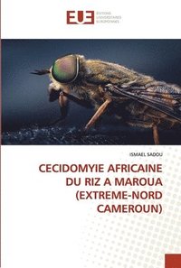 bokomslag Cecidomyie Africaine Du Riz a Maroua (Extreme-Nord Cameroun)