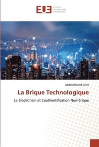 bokomslag La Brique Technologique