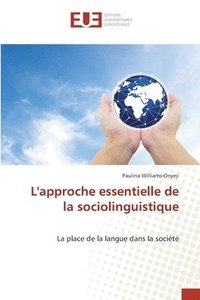 bokomslag L'approche essentielle de la sociolinguistique