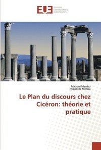 bokomslag Le Plan du discours chez Cicron