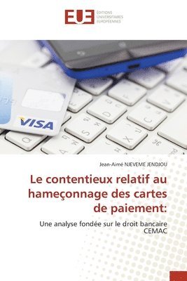 bokomslag Le contentieux relatif au hameonnage des cartes de paiement