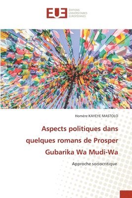 Aspects politiques dans quelques romans de Prosper Gubarika Wa Mudi-Wa 1
