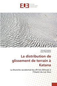 bokomslag La distribution de glissement de terrain  Katana
