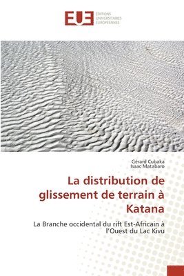 La distribution de glissement de terrain  Katana 1